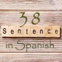 Learn 4500 Spanish sentences used in daily life Part 38 of 50
