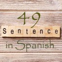 Learn 4500 Spanish sentences used in daily life Part 49 of 50