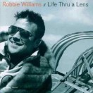 Robbie Williams - Life thru a Lens