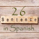 Learn 4500 Spanish sentences used in daily life Part 26 of 50